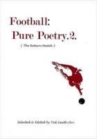 Football: Pure Poetry 2