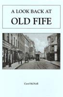 A Look Back at Old Fife