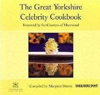 The Great Yorkshire Celebrity Cookbook