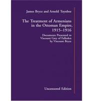 The Treatment of Armenians in the Ottoman Empire, 1915-1916
