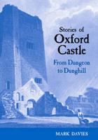 Stories of Oxford Castle