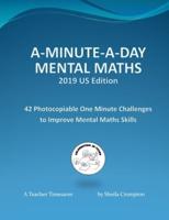 A-Minute-A-Day Mental Maths 2019 US Edition