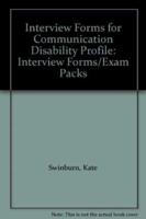 Interview Forms for Communication Disability Profile