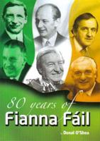 80 Years of Fianna Fáil