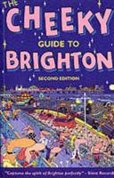 The Cheeky Guide to Brighton