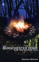 The Burnchester Dome and the Sacred Cell