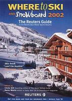 Where to Ski and Snowboard 2002