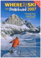 Where to Ski and Snowboard 2007