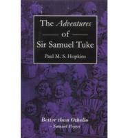The Adventures of Sir Samuel Tuke