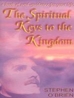 The Spiritual Keys to the Kingdom