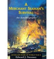 A Merchant Seaman's Survival