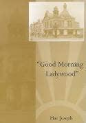 "Good Morning Ladywood"