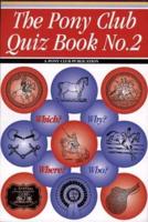 The Pony Club Quiz Book No.2