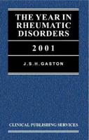 The Year in Rheumatic Disorders 2001