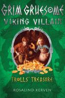 Grim Gruesome, Viking Villain in Trolls' Treasure