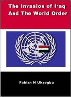 The Invasion of Iraq and the World Order