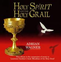 Holy Spirit and the Holy Grail