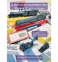 A History of Locomotive Kits. Vol.1