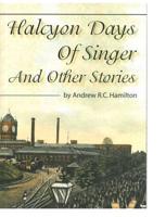 Halcyon Days of Singer