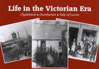 Life in the Victorian Era