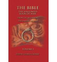 The Bible, the Hallowed Book of Man