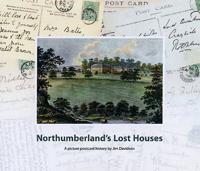 Northumberland's Lost Houses
