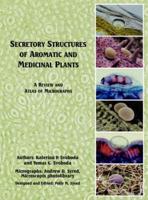 Secretory Structures of Aromatic and Medicinal Plants
