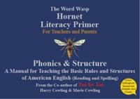 The Word Wasp Hornet Literacy Primer For Teachers and Parents