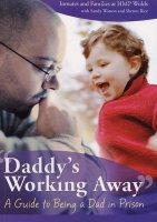 "Daddy's Working Away"
