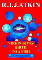 Virgin Gives Birth to a Fish