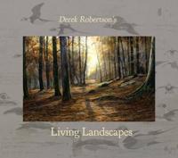 Derek Robertson's Living Landscapes