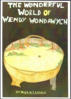 The Wonderful World of Wendy Wondawych