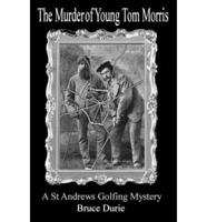 The Murder of Young Tom Morris