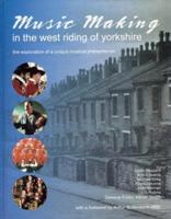Music Making in the West Riding of Yorkshire