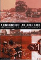 A Lincolnshire Lad Looks Back