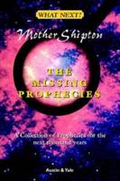 The Missing Prophecies