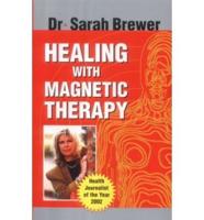 Healing With Magnetic Therapy