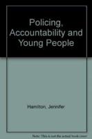 Policing, Accountability and Young People