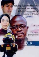 Policing, Accountability and the Black and Minority Ethnic Communities in Northern Ireland