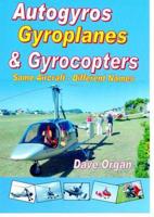 Autogyros, Gyroplanes & Gyrocopters