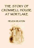 The Story of Cromwell House at Mortlake