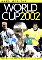 Angus Loughran's Guide to World Cup 2002