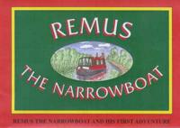 Remus the Narrowboat and His First Adventure
