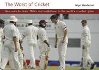 The Worst of Cricket