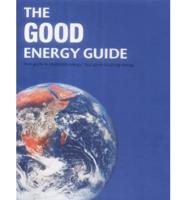 The Good Energy Guide
