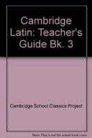 Cambridge Latin Course Book 3. Teacher's Guide