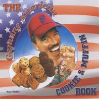 The Genuine American Cookie & Muffin Book