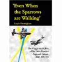'Even When the Sparrows Are Walking'