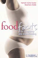 Food Facts for Pregnancy and Breastfeeding