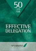 50 Tips for Effective Delegation